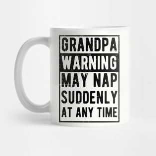 grandpa warning may nap suddenly at any time Mug